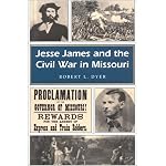 Jesse James and the Civil War in Missouri (Missouri Heritage Readers) book cover