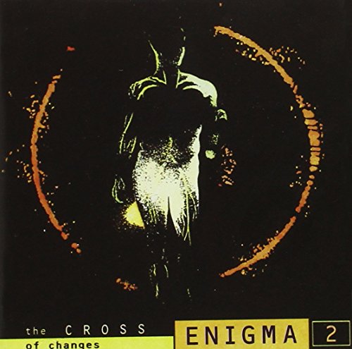 Enigma - The Cross Of Changes (15 Years After CD 2) - Zortam Music