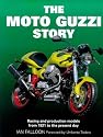 The Moto Guzzi Story: Racing and Production Models from 1921 to the Present Day