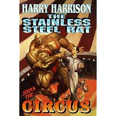 Stainless Steel Rat Joins the Circus (Stainless Steel Rat Books)