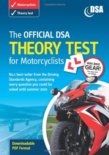 The Official DSA Theory Test for Motorcyclists 2009/10: Valid Until Summer 2010 (Valid Until 2010)