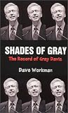 Shades of Gray: The Record of Gray Davis