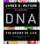DNA: The Secret of Life