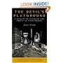 The Devil's Playground: A Century of Pleasure and Profit in Times Square