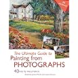 The Ultimate Guide to Painting From Photographs