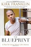 The Blueprint: A Plan for Living Above Life's Storms