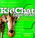 KidChat Gone Wild!: 202 Creative Questions to Unleash the Imagination (KidChat)