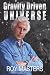Gravity Driven Universe - Roy Masters