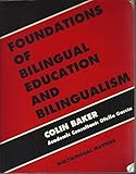 Foundations of bilingual education and bilingualism