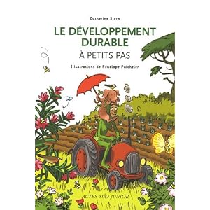 Le d&eacute;veloppement durable &agrave; petits pas