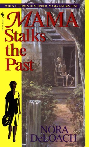 Mama Stalks the Past