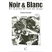 Noir & Blanc : De la prise de vue au tirage