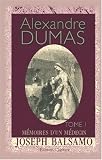 Mèmoires dun mèdecin. Joseph Balsamo. Tome 1
