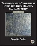 Programmable Controllers Using the Allen-Bradley SlC-500 Family (2nd Edition)