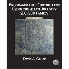 Programmable Controllers Using the Allen-Bradley SlC-500 Family (2nd Edition)