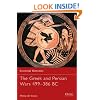 The Greek and Persian Wars 499-386 BC