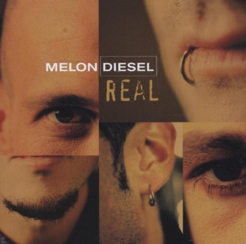 Melon Diesel - Real (GIBRALTAR ESPAÑOL) - Zortam Music