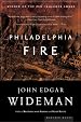 Philadelphia Fire: A Novel