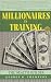 Millionaires in Training :  The Wealth Builder