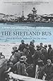 Shetland Bus: A Wwii Epic Of Escape, Survival, And Adventure