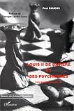 Louis II de Bavière et ses psychiatres: Les garde-fous du roi