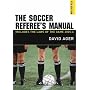 The Soccer Referee's Manual 2005-2006: Includes the Laws of the Game 2005-2006
