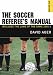 The Soccer Referee's Manual 2005-2006: Includes the Laws of the Game 2005-2006