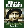 Lens of an Infantryman: A World War II Memoir with Photographs from a Hidden Camera by  Murray Leff