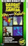 Caught On Camera - Man Against Nature