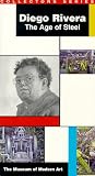 Diego Rivera: The Age of Steel [VHS]