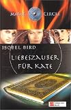 Magic Circle, Liebeszauber für Kate Medium