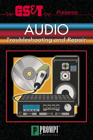 ES&amp;T Presents Audio Troubleshooting &amp; Repair
