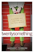 twentysomething: Surviving and Thriving in the Real World