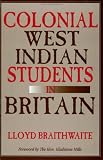 Colonial West Indian Students in Britain