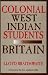 Book Colonial West Indian Students in Britain