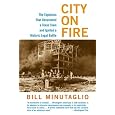 City on Fire: The Explosion That Devastated a Texas Town and Ignited a Historic Legal Battle