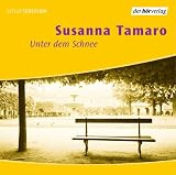 Unter dem Schnee - CD - Susanna Tamaro, Doris Buchrucker