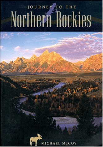 Journey to the Northern Rockies (Journey to)