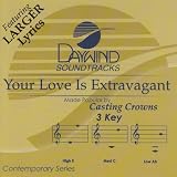 Your Love Is Extravagant