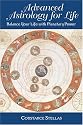 Advanced Astrology For Life: Balance Your Life With Planetary Power