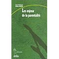 Les enjeux de la parentalit�