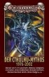 Der Cthulhu-Mythos 1976 - 2002. Stories von H. P. Lovecraft, Ramsey Campbell, Lin Carter u. a
