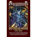 Der Cthulhu-Mythos 1976 - 2002. Stories von H. P. Lovecraft, Ramsey Campbell, Lin Carter u. a