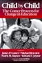 Child by Child: The Comer Process for Change in Education