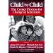 Child by Child: The Comer Process for Change in Education