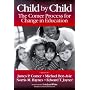 Child by Child: The Comer Process for Change in Education