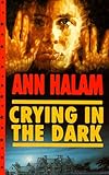 Crying in the dark