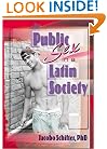 Public Sex in a Latin Society
