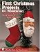 First Christmas Projects: For Woodcarvers (Schiffer Book for Woodcarvers)