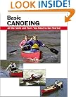 Basic Canoeing: All the Skills You Need to Get Started (Basic How-to Guides)